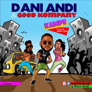 Dani Andi - Kampe ft. Good Kompany